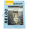 Seloc Force Outboards 1984 - 1999 Repair Manual