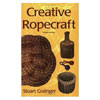 Creative Ropecraft, 4th Edition
