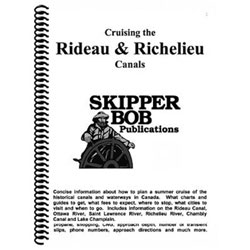 Skipper Bob - Cruising the Rideau and Richelieu Canals