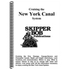 Skipper Bob - Cruising the New York Canal System